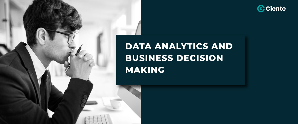 Data Analytics And Business Decision-Making