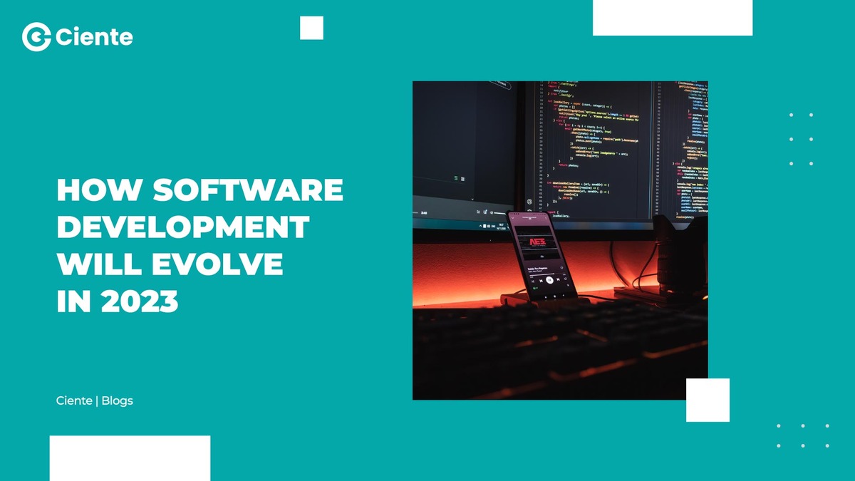 How Software Development Will Evolve in 2023: Insights from Gartner and Other Experts