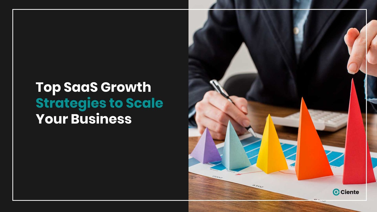Top SaaS Growth Strategies to Scale Your Business