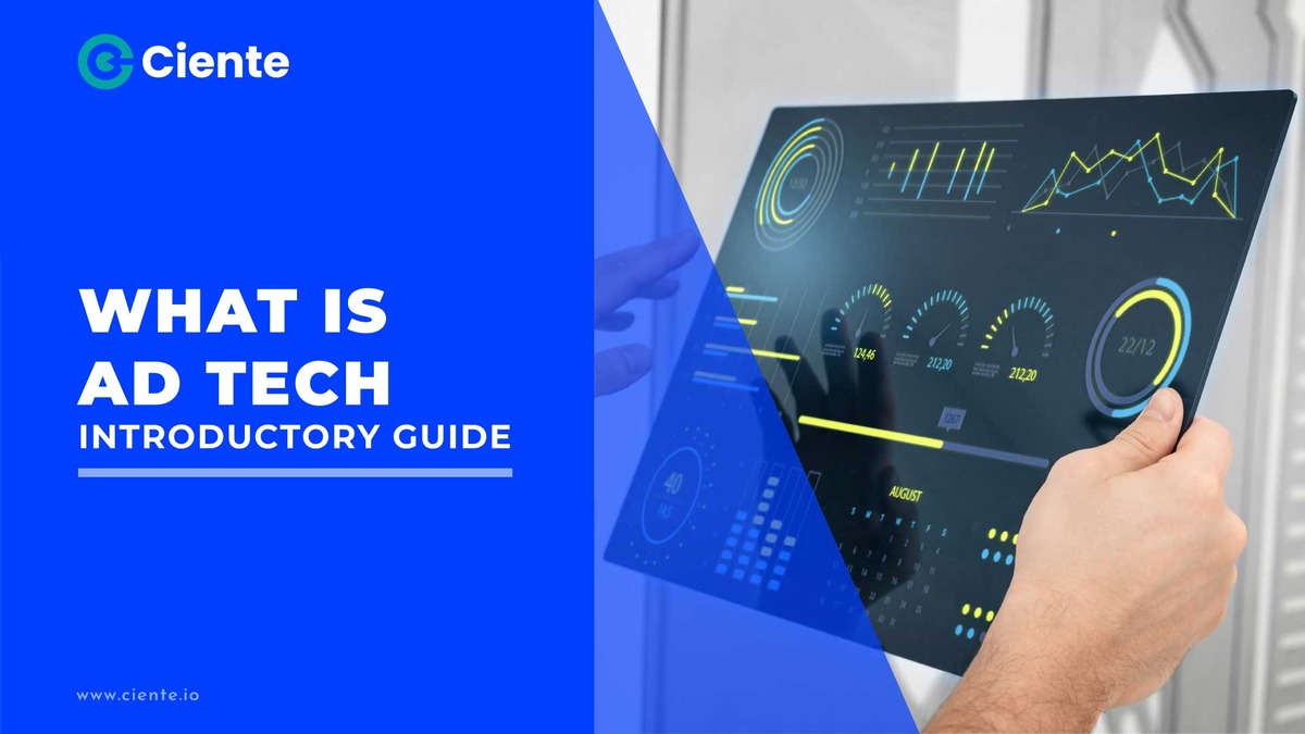 What is Ad Tech – Introductory Guide