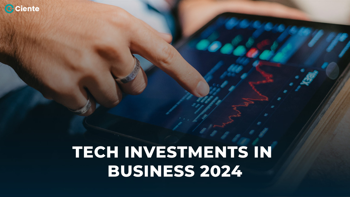 Tech Investments in Business 2024
