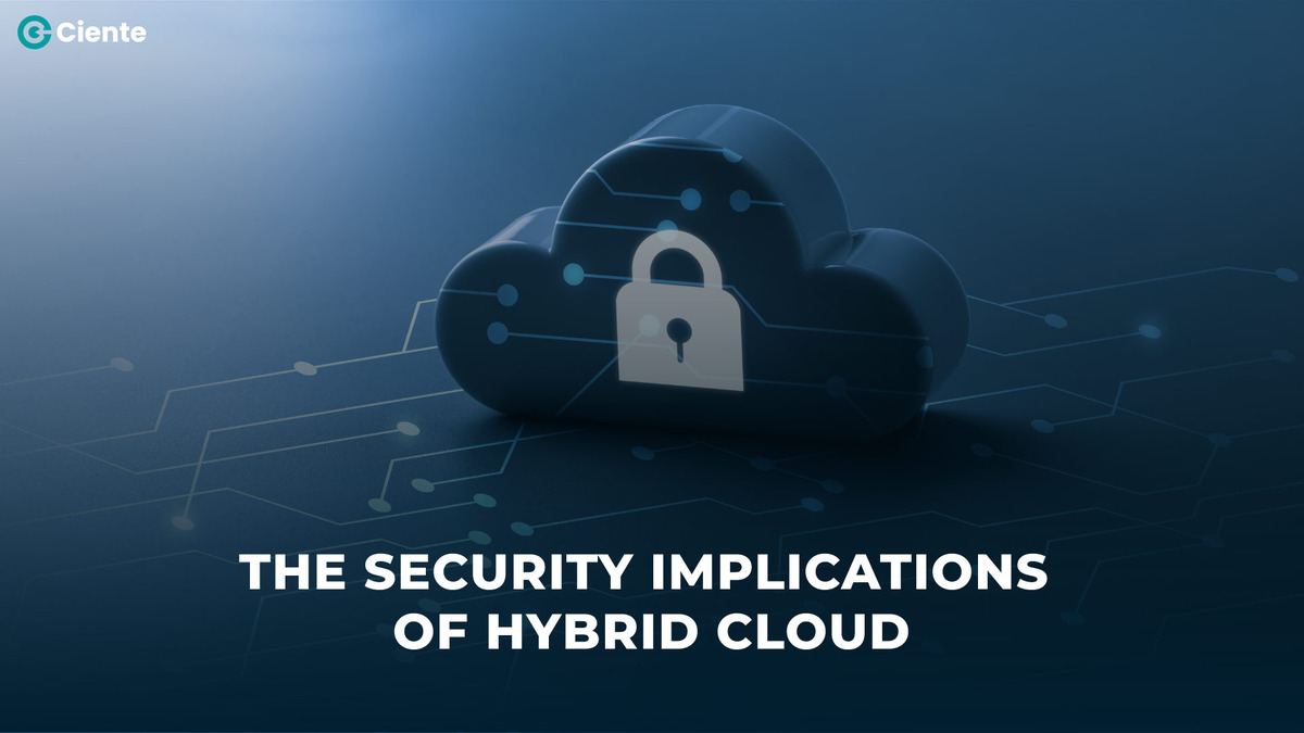 The Security Implications of Hybrid Cloud