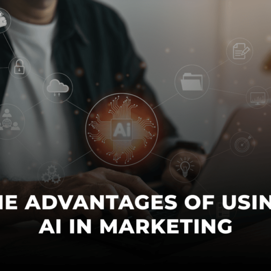 The Advantages Of Using AI In Marketing